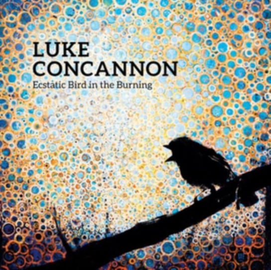 Виниловая пластинка Concannon Luke - Ecstatic Bird in the Burning