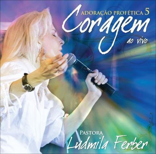 

CD диск Ferber, Ludmila: Adoracao Profetica 5 Coragem