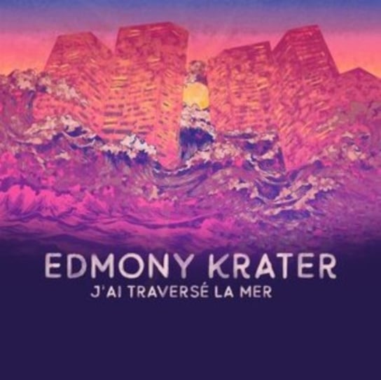 Виниловая пластинка Krater Edmony - J'ai Traversé La Mer