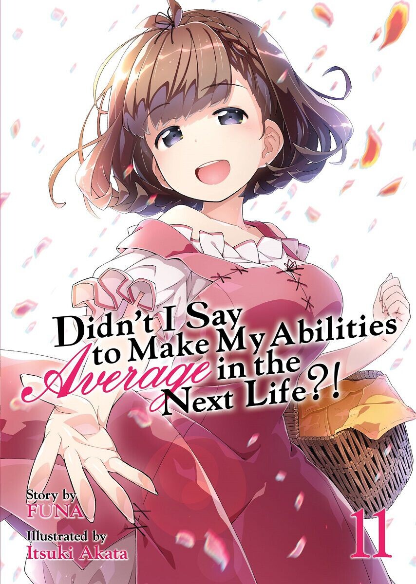

Новелла Didn't I Say to Make My Abilities Average in the Next Life! Novel Volume 11