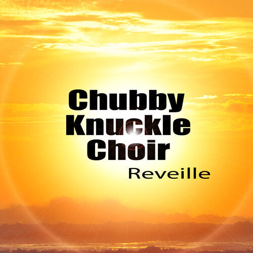 

CD диск Chubby Knuckle Choir: Reveille