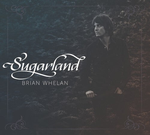 

CD диск Whelan, Brian: Sugarland