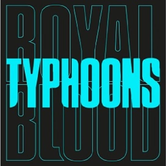 royal blood виниловая пластинка royal blood royal blood Виниловая пластинка Royal Blood - Typhoon