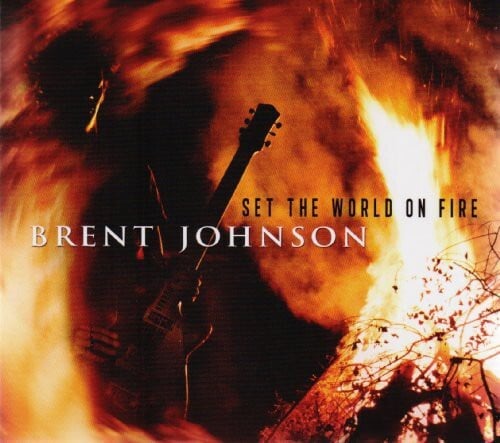 

CD диск Johnson, Brent: Set the World on Fire