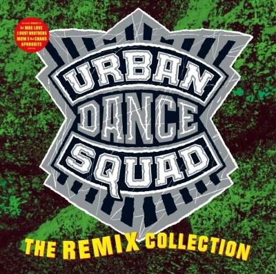 Виниловая пластинка Urban Dance Squad - The Remix Collection