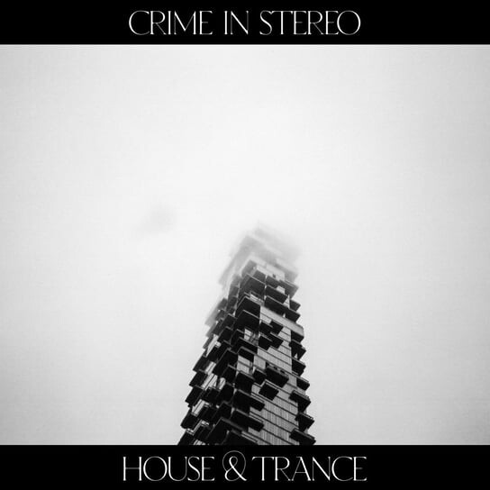 

Виниловая пластинка Crime In Stereo - House & Trance