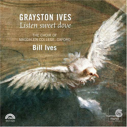 

CD диск Ives / Choir of Magdalen / Ives, Bill: Listen Sweet Dove