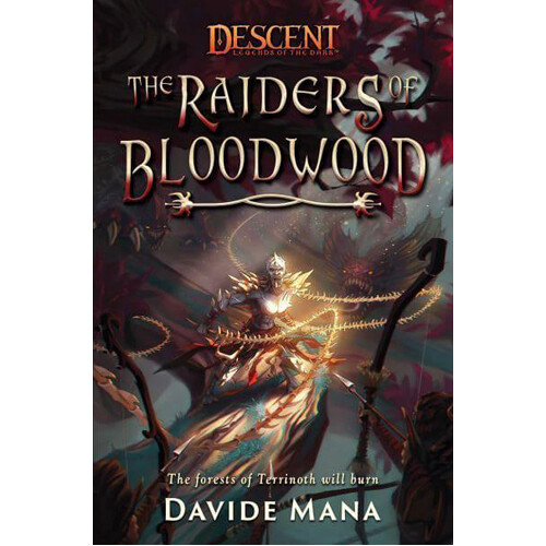 

Книга Descent: Legends Of The Dark – The Raiders Of Bloodwood Novel