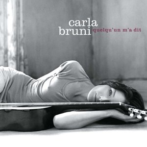 Виниловая пластинка Bruni Carla - Quelqu'un M'a Dit carla bruni little french songs
