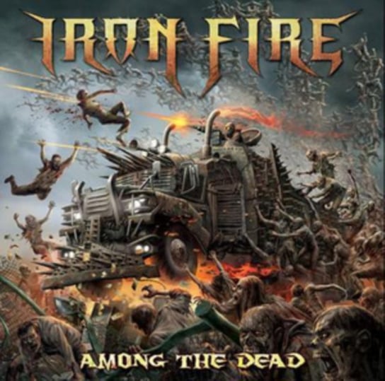 цена Виниловая пластинка Iron Fire - Among the Dead