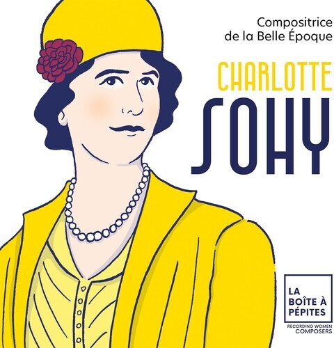 

CD диск Orchestre National Avignon-Provence: Charlotte Sohy: Compositrice de la Belle Epoque