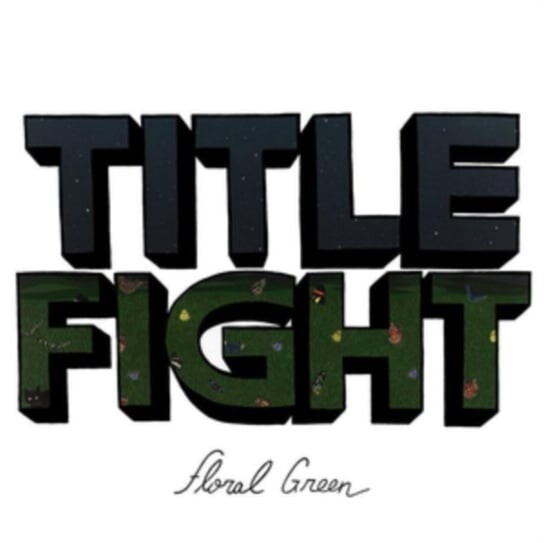 

Виниловая пластинка Title Fight - Floral Green