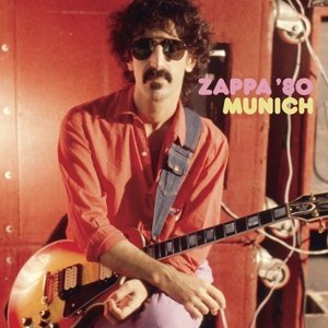 Виниловая пластинка Zappa Frank - Zappa '80: Munich zappa frank виниловая пластинка zappa frank sheik yerbouti