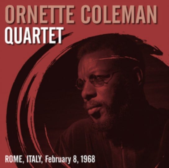 Виниловая пластинка Ornette Coleman Quartet - Rome. Italy. February 8. 1968 ornette coleman ornette coleman free jazz 180 gr