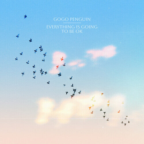

CD диск GoGo Penguin: Everything Is Going To Be Ok