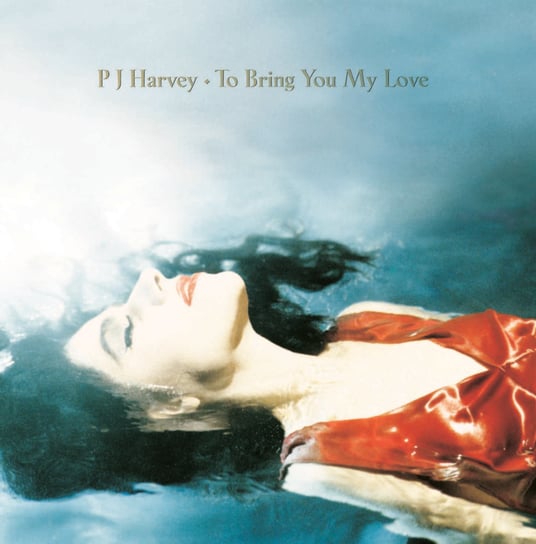 Виниловая пластинка Pj Harvey - To Bring You My Love