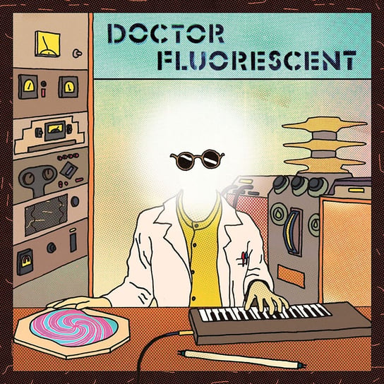 Виниловая пластинка Doctor Fluorescent - Doctor Fluorescent фотографии