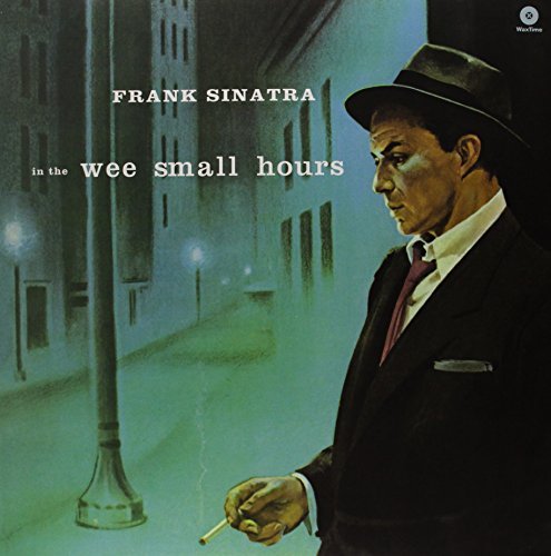 Виниловая пластинка Sinatra Frank - In the Wee Small Hours