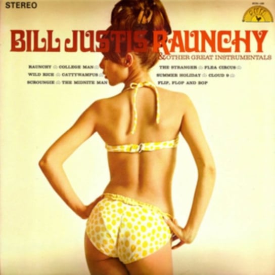 Виниловая пластинка Justis Bill - Bill Justis Raunchy & Other Great Instrumentals LP