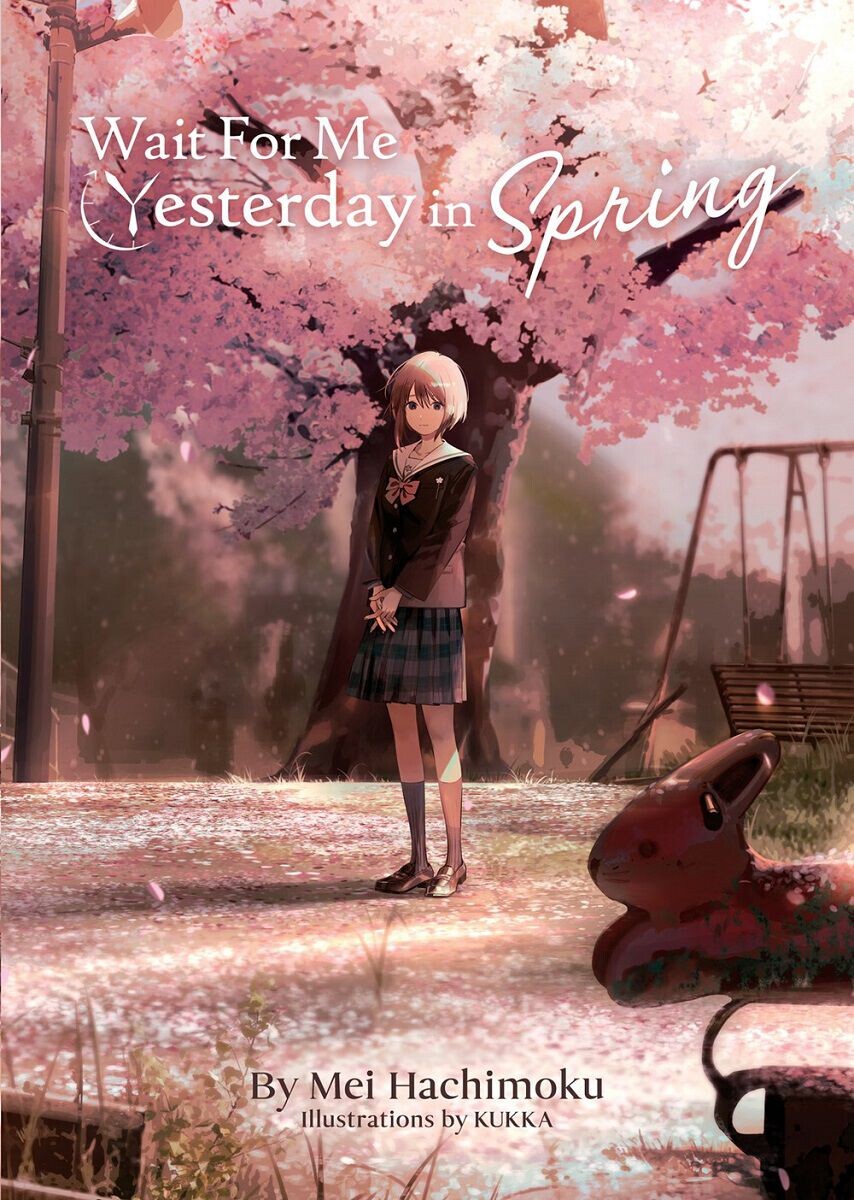 

Новелла Wait For Me Yesterday in Spring Novel