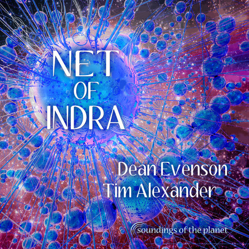 

CD диск Dean Evenson & Tim Alexander: Net of Indra