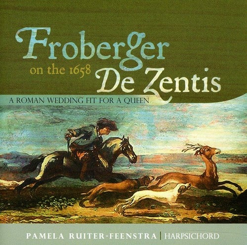 

CD диск Froberger / Ruitar-Feenstra, Pamela: Frobeger on the 1658 de Zentis