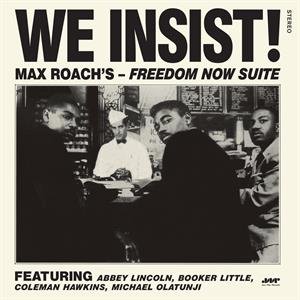 Виниловая пластинка Roach Max - We Insist! Freedom Now Suite