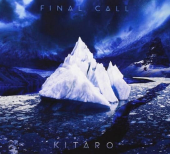 Виниловая пластинка Kitaro - Final Call 0602455160560 виниловая пластинка snow patrol final straw coloured