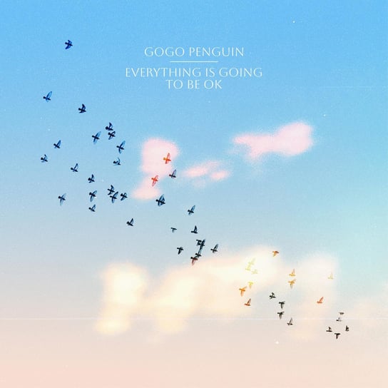 Виниловая пластинка GoGo Penguin - Everything Is Going to Be OK (белый винил)