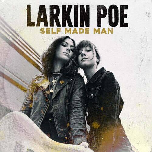 

Виниловая пластинка Larkin Poe: Self Made Man