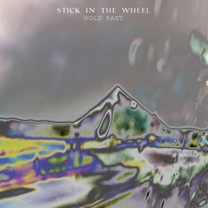 

Виниловая пластинка Stick in the Wheel - Hold Fast