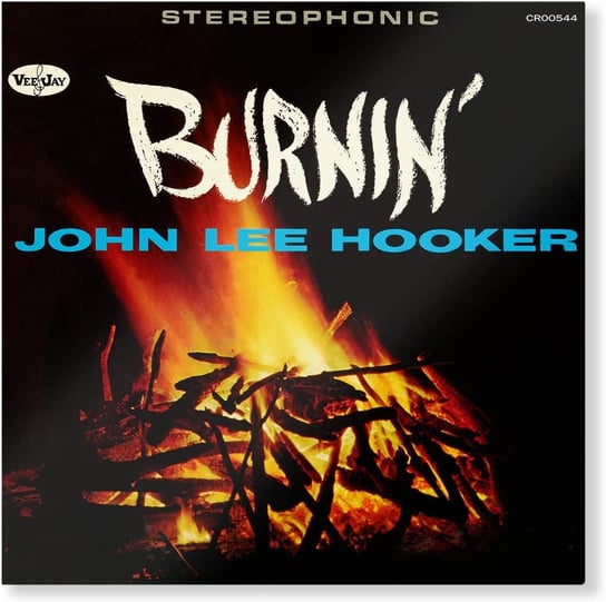 Виниловая пластинка Hooker John Lee - Burnin’ (Extended Version) hooker john lee виниловая пластинка hooker john lee burnin