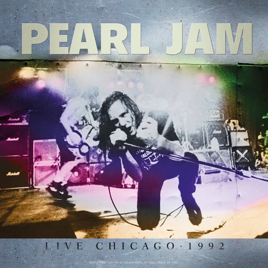 Виниловая пластинка Pearl Jam - Live In Chicago 1992