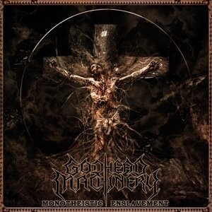 

Виниловая пластинка Godhead Machinery - Monotheistic Enslavement