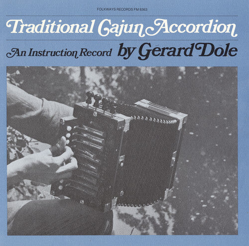 

CD диск Dole, Gerard: Traditional Cajun Accordion