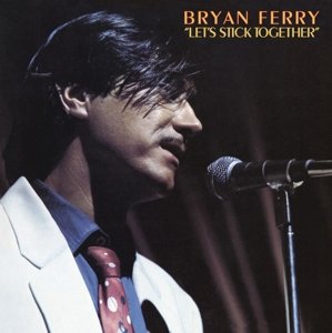 Виниловая пластинка Bryan Ferry - Let's Stick Together ferry bryan виниловая пластинка ferry bryan let s stick together