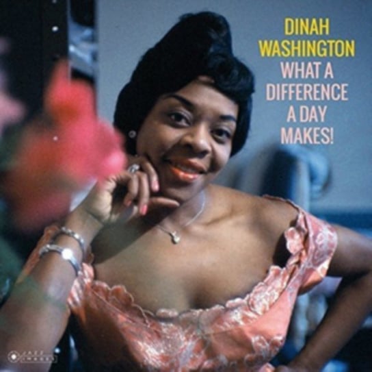 Виниловая пластинка Washington Dinah - What a Difference a Day Makes!
