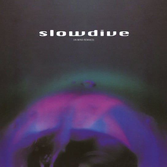 Виниловая пластинка Slowdive - In Mind Remixes (цветной винил) slowdive – souvlaki