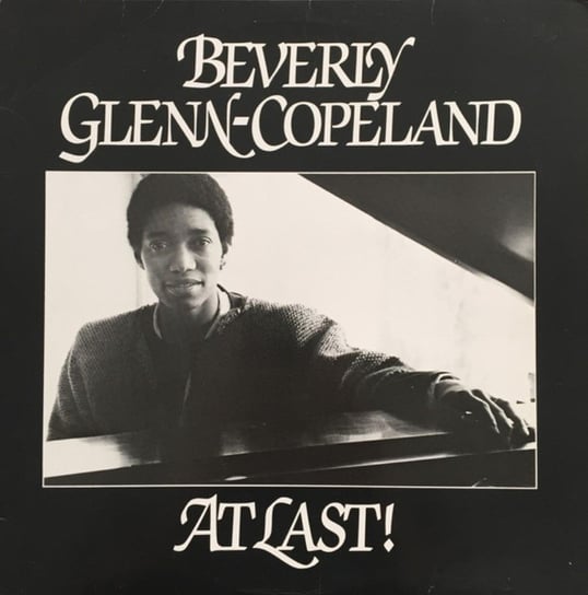 Виниловая пластинка Glenn-Copeland Beverly - At Last!