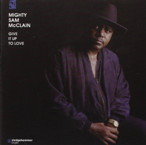

CD диск McClain, Mighty Sam: Give It Up to Love