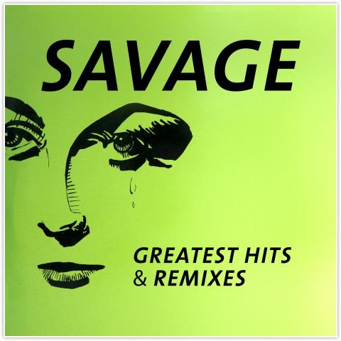 Виниловая пластинка Savage - Savage. Greatest Hits & Remixes