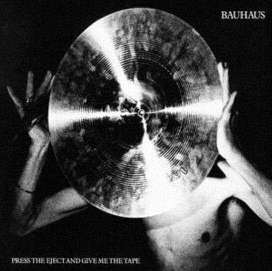 

Виниловая пластинка Bauhaus - Press The Eject And Give Me The Tape