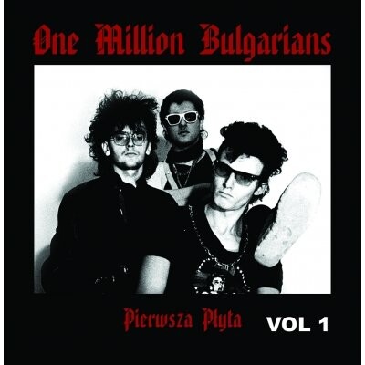 

Виниловая пластинка One Million Bulgarians - Pierwsza płyta Volume 1