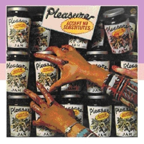 

CD диск Pleasure: Accept No Substitutes