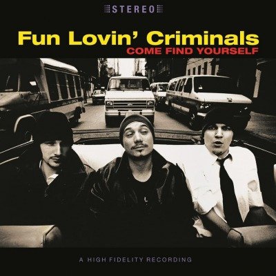 Виниловая пластинка Fun Lovin' Criminals - Come Find Yourself