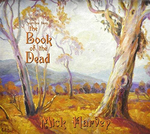 Виниловая пластинка Harvey Mick - Sketches From The Book Of The Dead