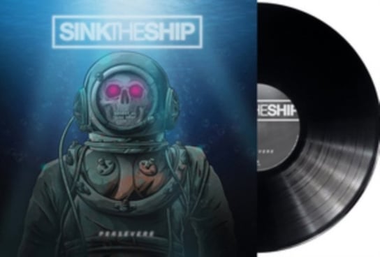 Виниловая пластинка Sink The Ship - Persevere