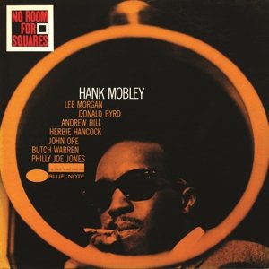 Виниловая пластинка Mobley Hank - No Room For Squares виниловая пластинка mobley hank poppin tone poet