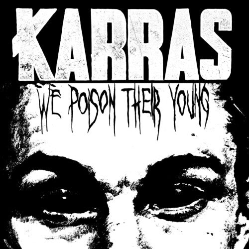

Виниловая пластинка Karras: We Poison Their Young