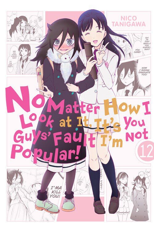 

Манга No Matter How I Look at It, It's You Guys' Fault I'm Not Popular! Manga Volume 12